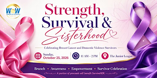 Strength, Survival & Sisterhood - Breast Cancer & Domestic Violence