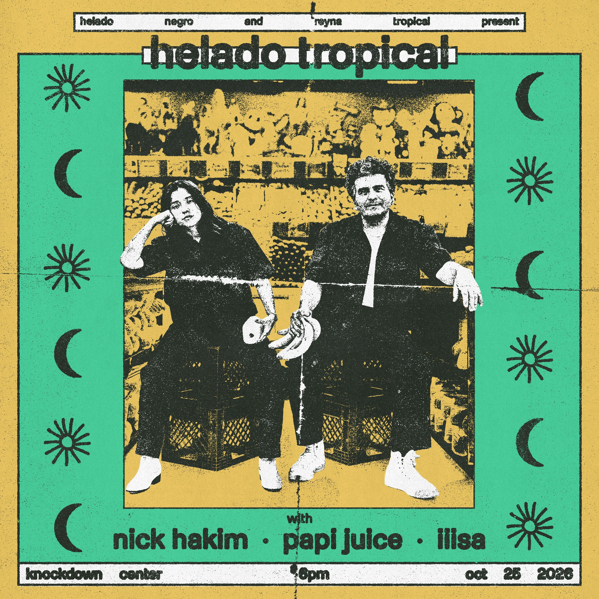 Helado Negro and Reyna Tropical Present: HELADO TROPICAL w/ Nick Hakim +