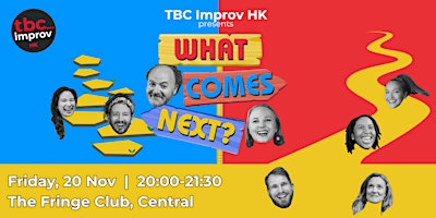 TBC Improv Presents: What Comes Next?