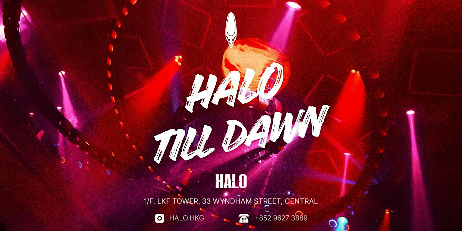 HALO HONG KONG PRESENTS: HALO TILL DAWN | 14 OCTOBER 2026 (WEDNESDAY)