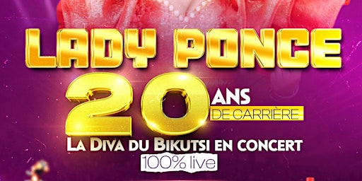 LES 20 ANS DE CARRIERE DE LADY PONCE