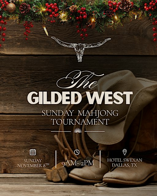 The Gilded West Holiday Social & Mini Mahjong Tournament