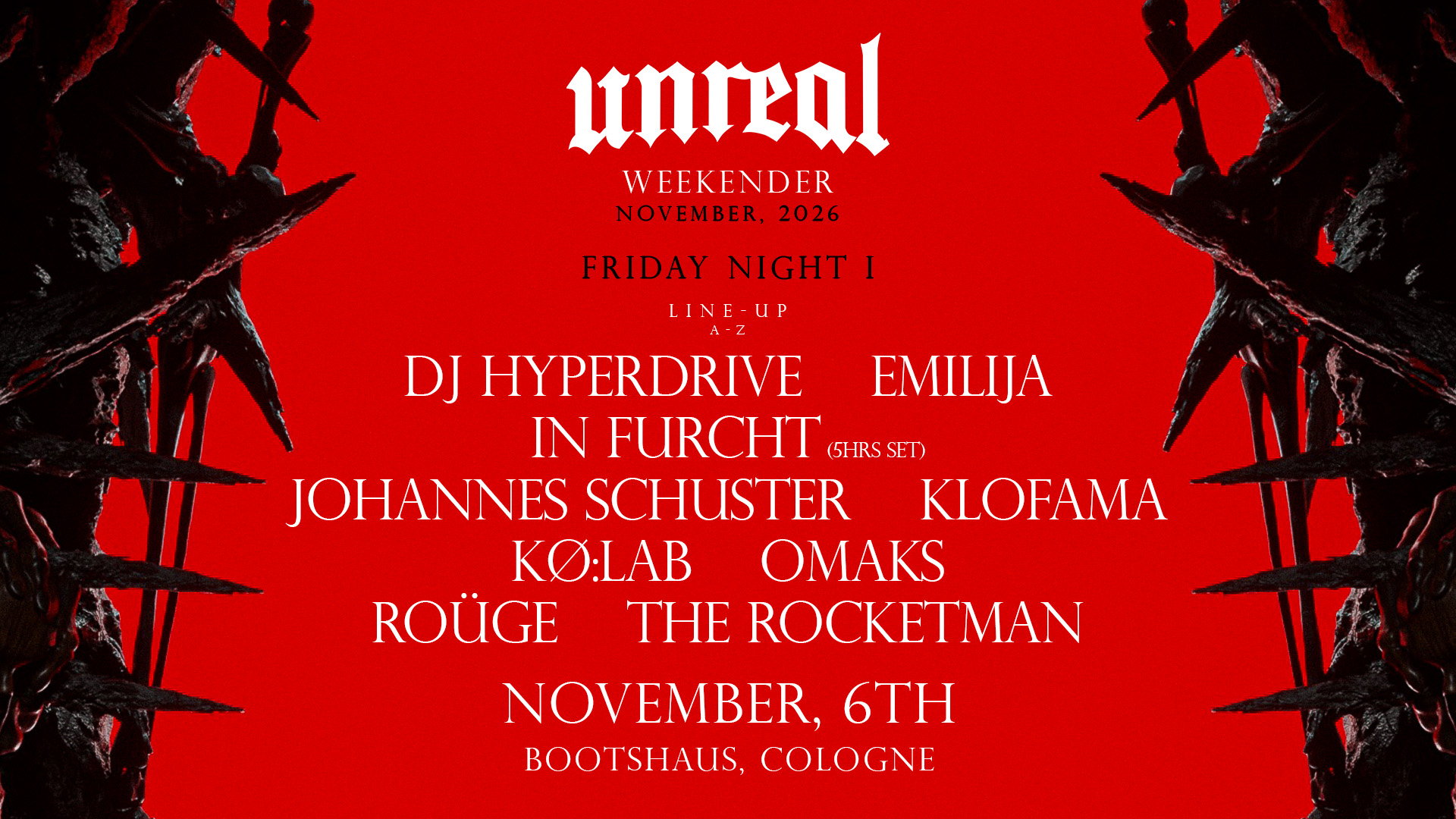 UNREAL WEEKENDER NIGHT I - KLOFAMA, In Furcht, Johannes Schuster, OMAKS, UVM