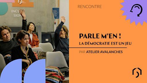PARLE M'EN ! La démocratie est un jeu