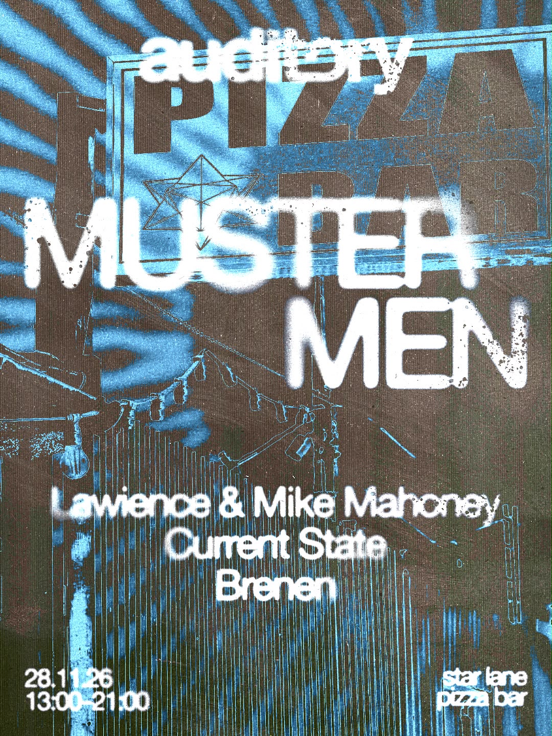 Auditory with Muster Men — Star Lane Pizza Bar
