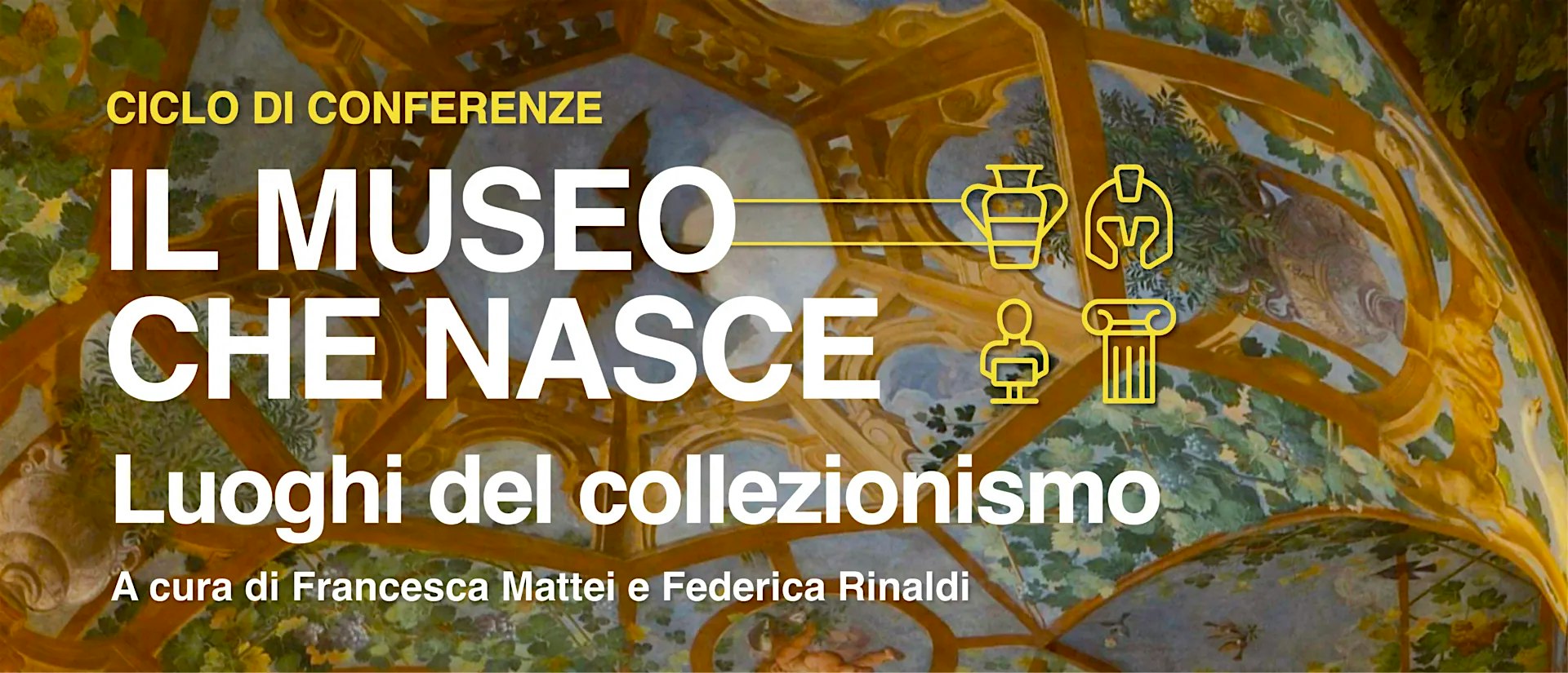 Il Museo che nasce. Luoghi del collezionismo