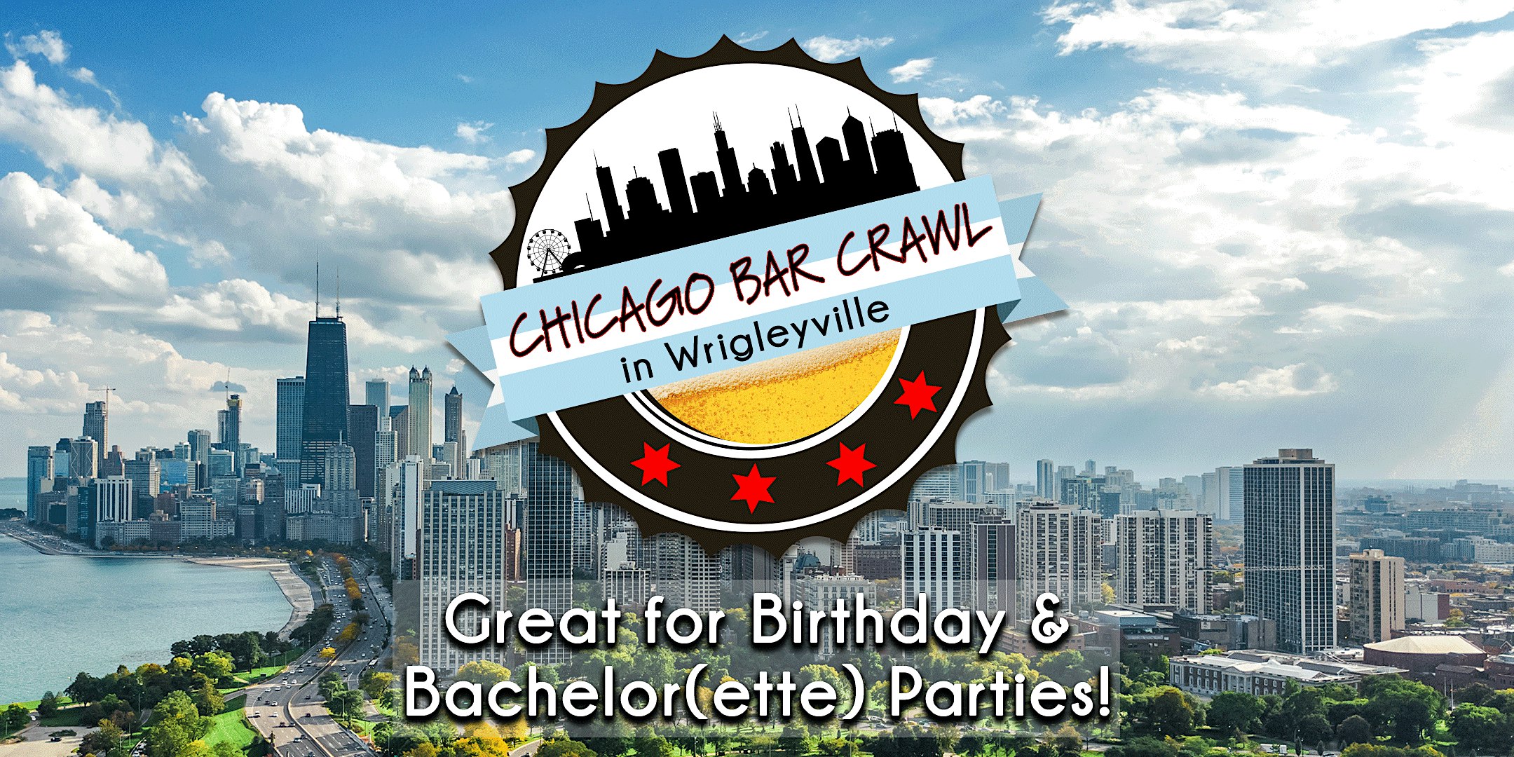 Chicago Bar Crawl in Wrigleyville | Great for Bday & Bachelor(ette) Parties