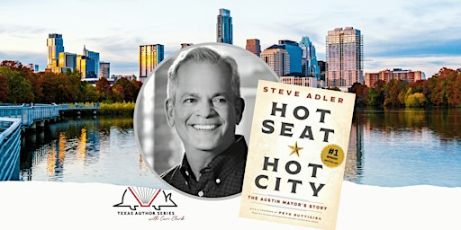 Texas Author Series Happy Hour and Book Signing with Mayor Steve Adler