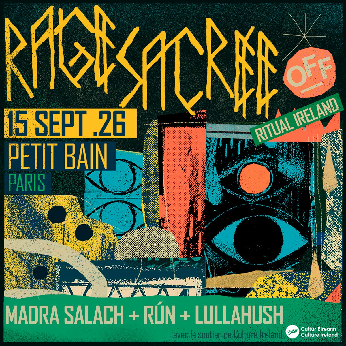 RAGE SACRÉE OFF x RITUAL IRELAND avec Madra Salach + Rún + Lullahush
