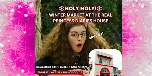Holy Moly! Winter Market at the real Princess Diaries House!