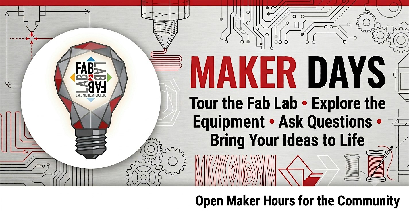 MAKER DAYS - LMC Fab Lab - Open Lab & Tours, Work on Projects!