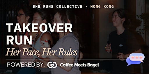 She Runs Collective x Coffee Meets Bagel Takeover Run