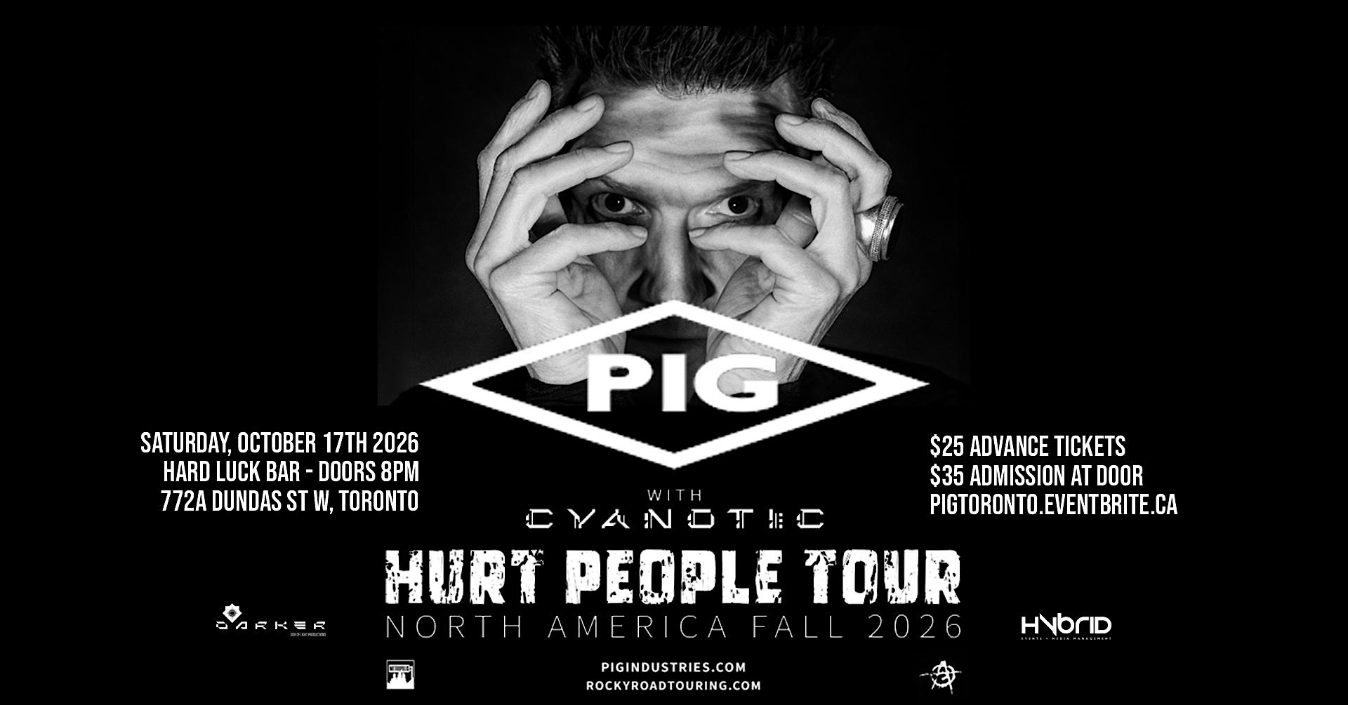 PIG | Hurt People Tour w/ Cyanotic