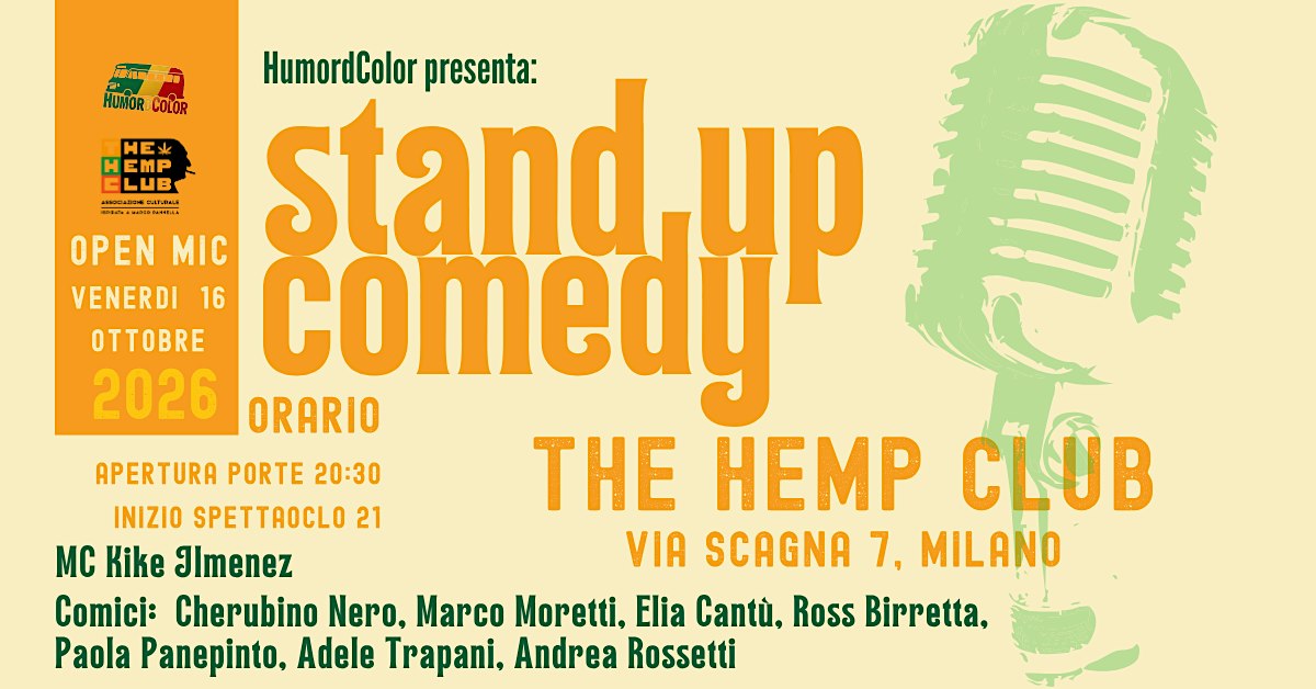 Stand Up Comedy al The Hemp Club in zona nolo Venerdì 16  Ottobre