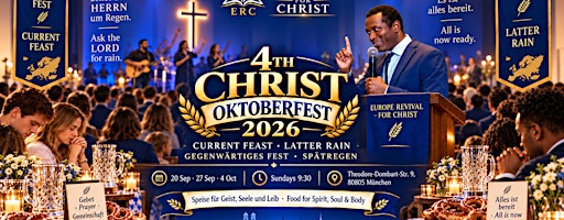 Christ Oktoberfest München 2026 | Current Feast · Latter Rain