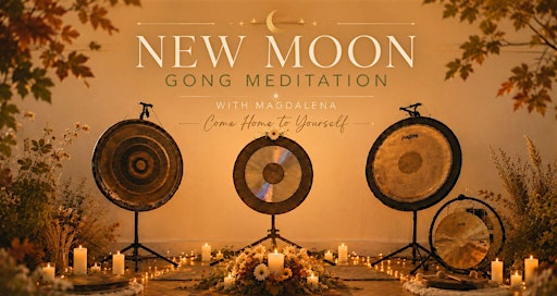 New Moon Gong Bath with Magdalena