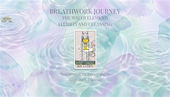 Breathwork Journey: The Water Element - Fluidity and Cleansing