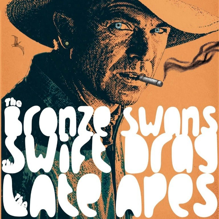 The Late Apes, Swift Drag, Bronze Swans