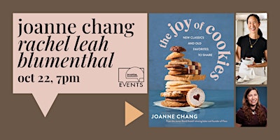 SOLD OUT! Joanne Chang with Rachel Leah Blumenthal: The Joy of Cookies