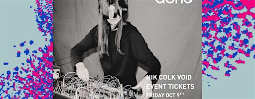 Nik Colk Void at Auris Festival: Performance tickets