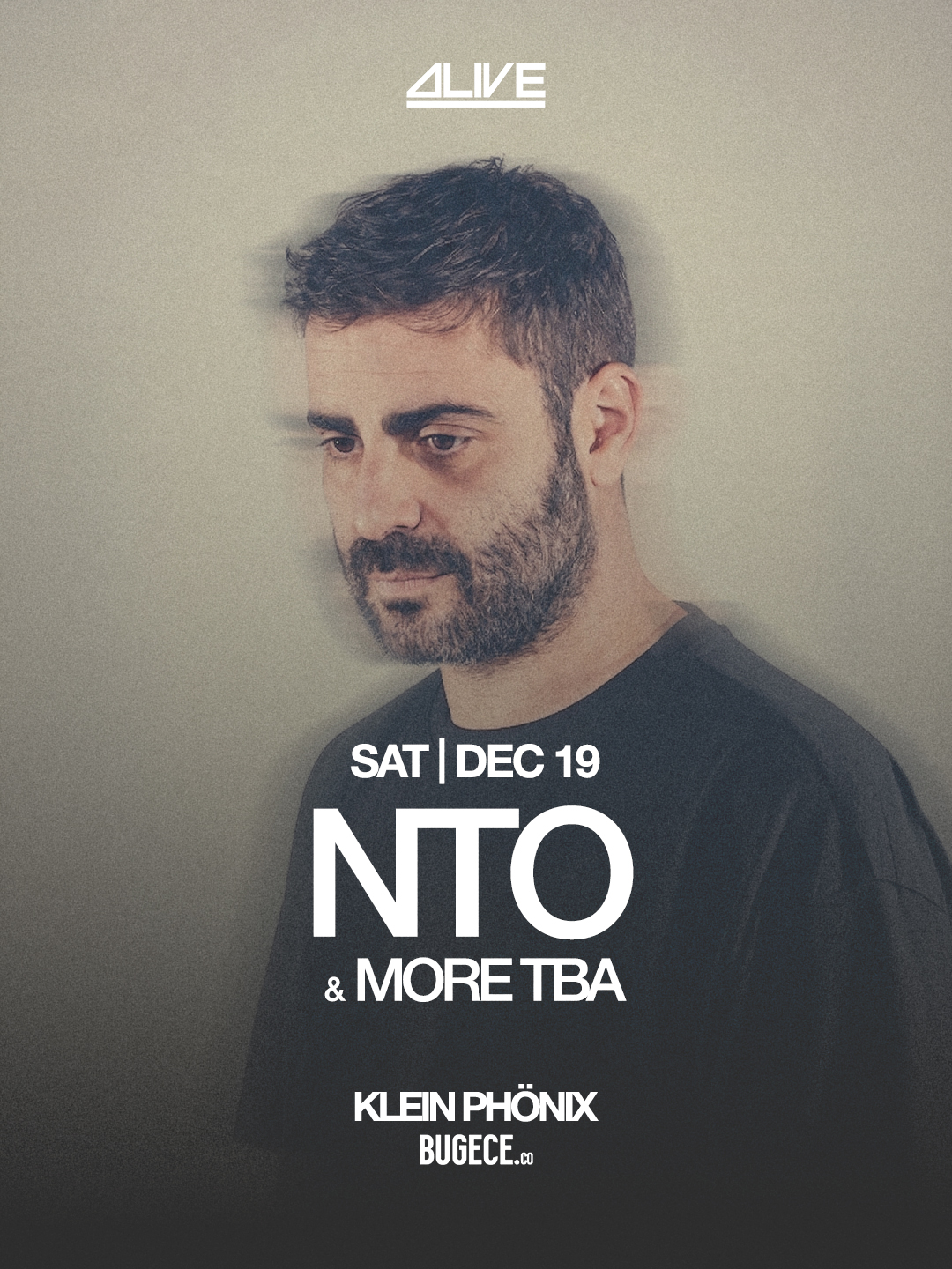 NTO // Alive presents