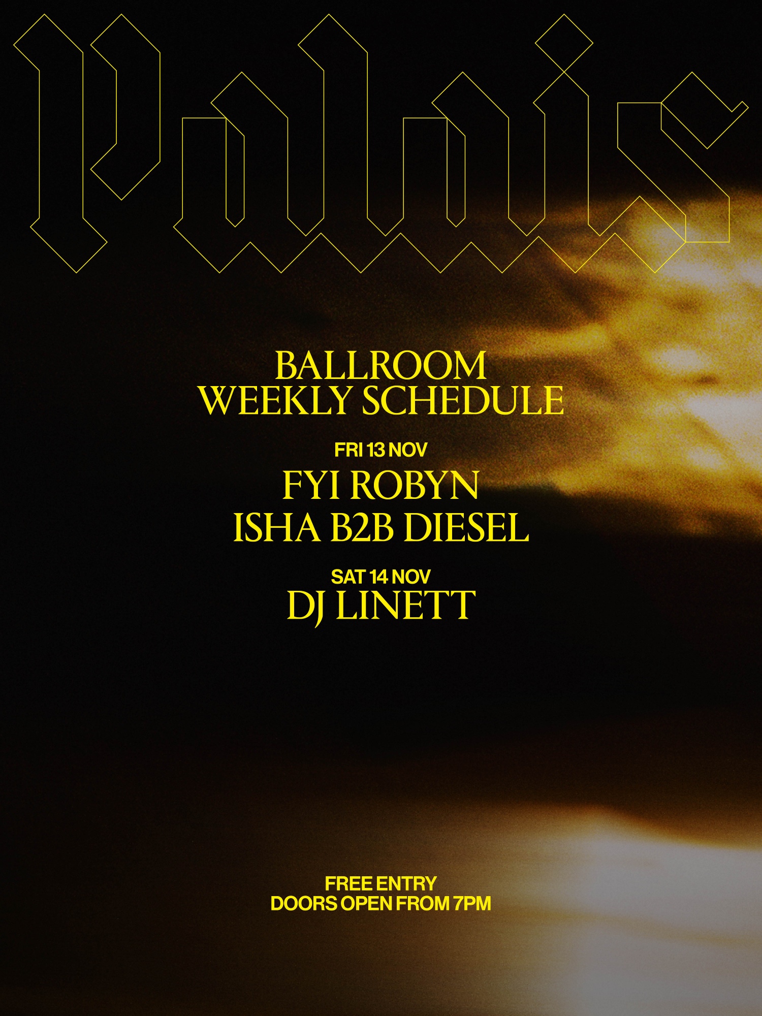 Ballroom at Palais: FYI Robyn & ISHA B2B Diesel