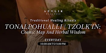 Tonalpohualli / Tzolk’in: Cosmic Map and Herbal Wisdom