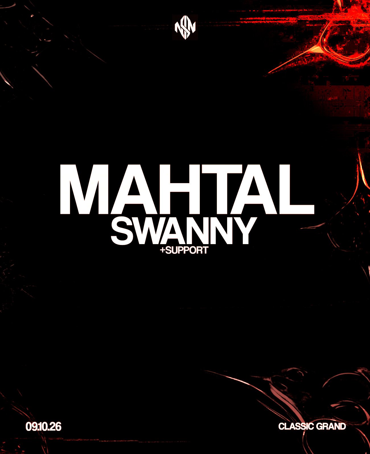 NSN presents: THE CIRCUIT 003 with MAHTAL, SWANNY and more