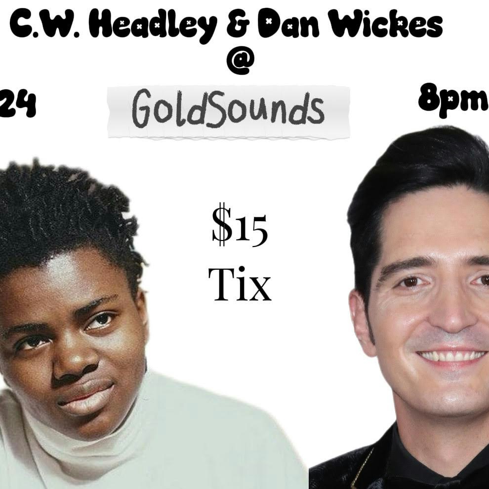 C.W. Headley  and Dan Wickes 
