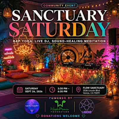 Sanctuary Saturday - Rap Yoga, DJ, Sound-Healing Meditation