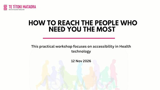 Reaching Those Who Need You Most: Accessibility in Health Technology