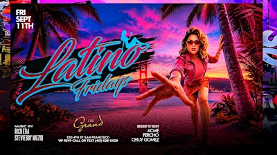 Latino Fridays at The Grand Nightclub 9.11.26