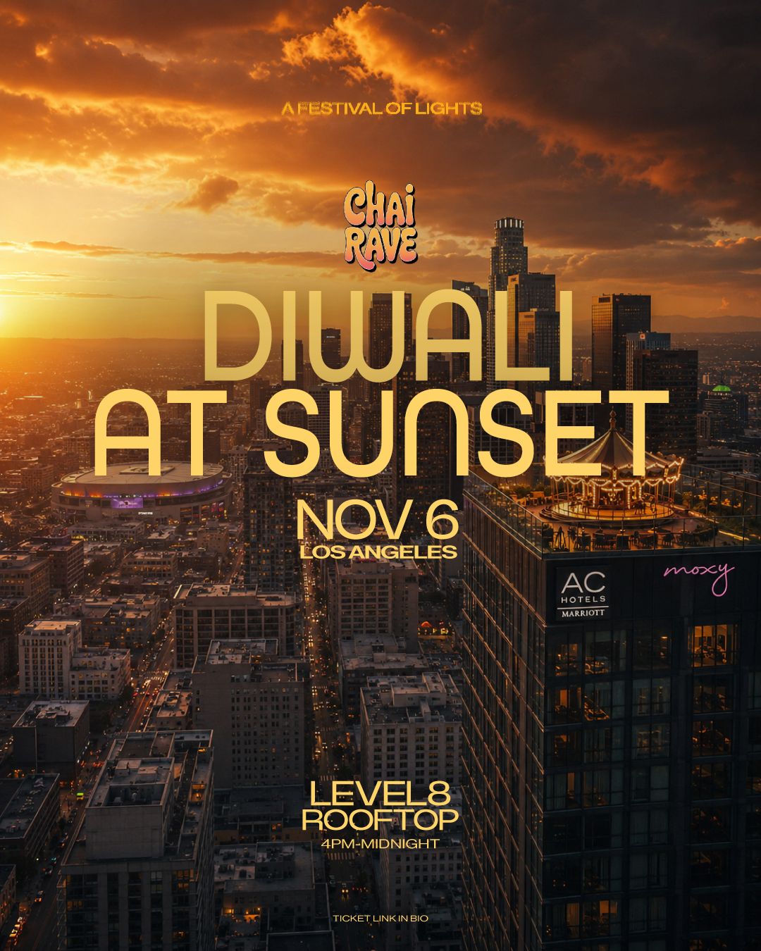 CHAI RAVE LA: DIWALI AT SUNSET at LEVEL8 ON NOV 6TH