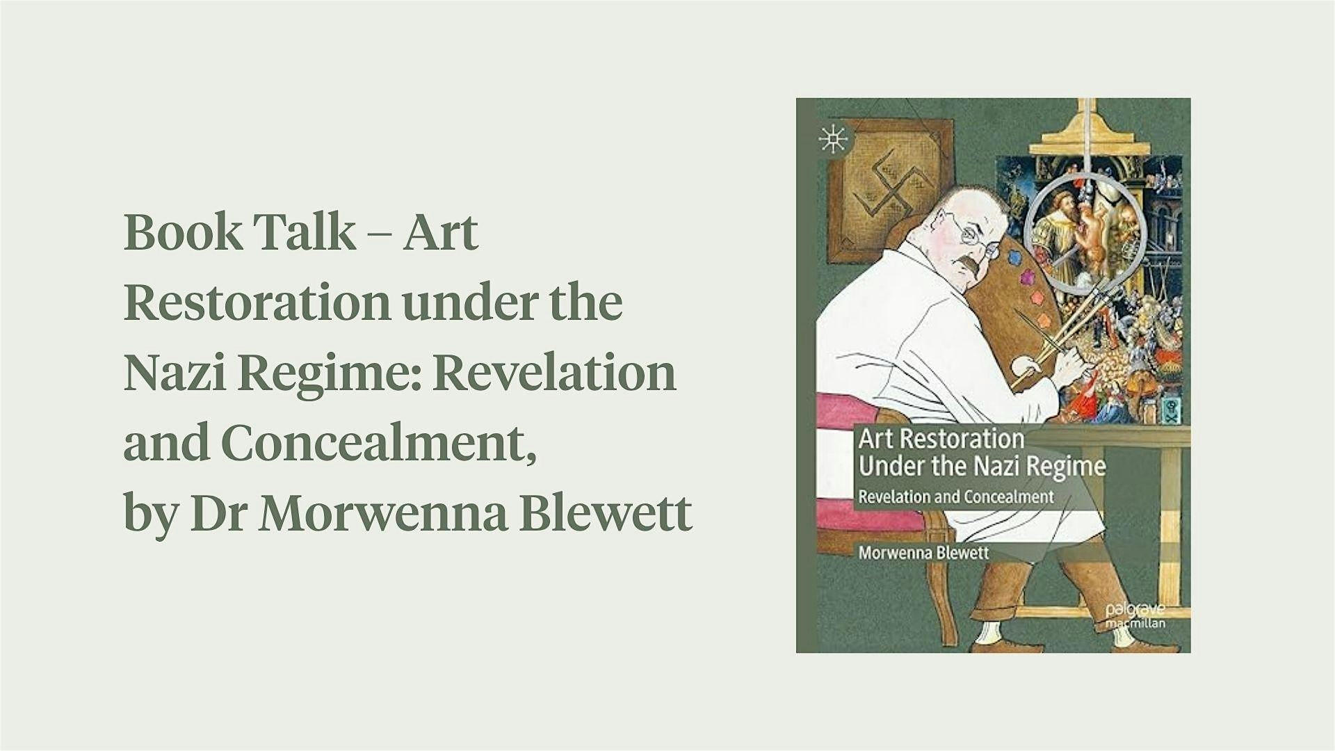 Book Talk – Art Restoration under the Nazi Regime, by Dr Morwenna Blewett