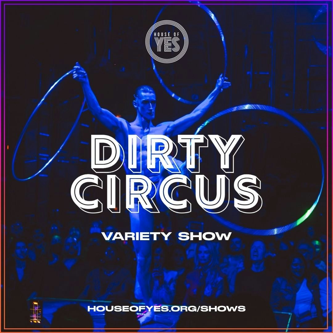 DIRTY CIRCUS: Variety Show