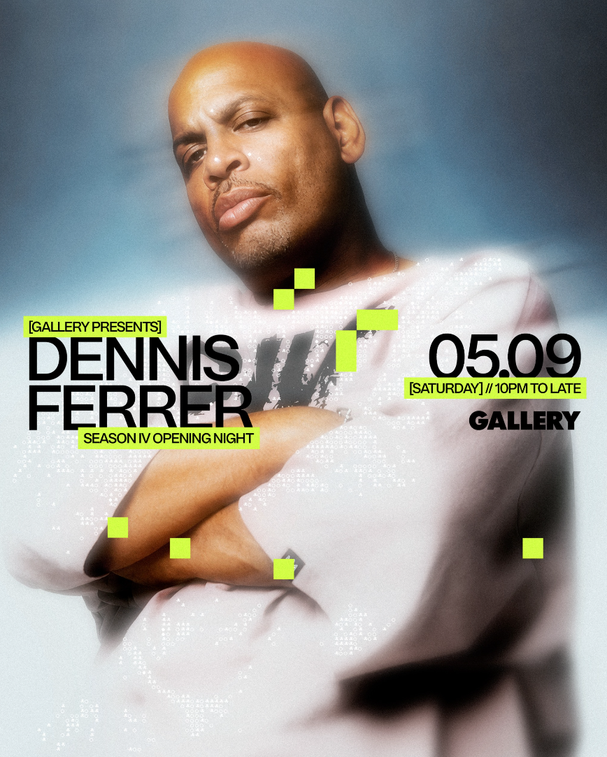 Gallery Season 4 Launch party with Dennis Ferrer