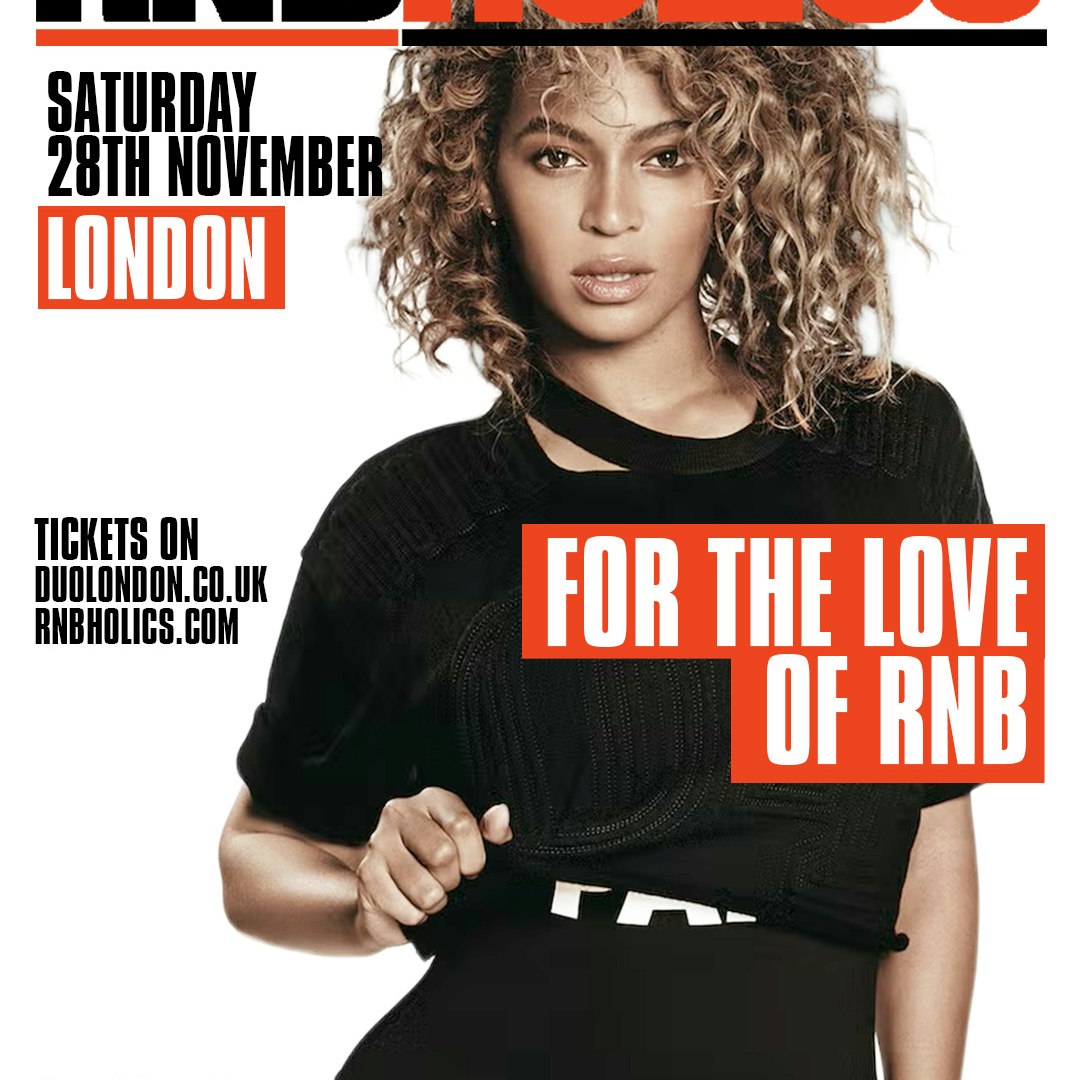 RNBHOLICS Sat 28th Nov London