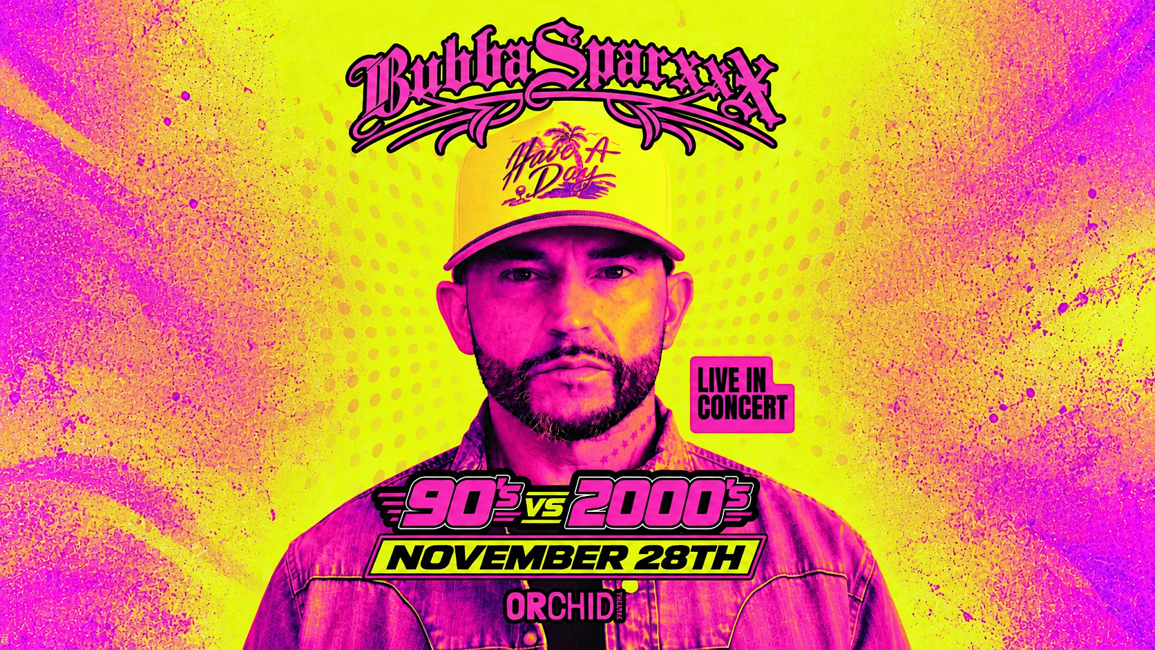 Bubba Sparxxx LIVE - 90's VS 2000's Throwback Party at Orchid Theatre