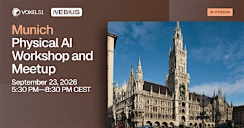 Sept 23 - Munich Physical AI Workshop and Meetup