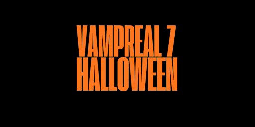 Vampreal 7: Halloween