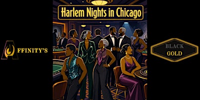 Affinity's Black Gold 2026: Harlem Nights in Chicago