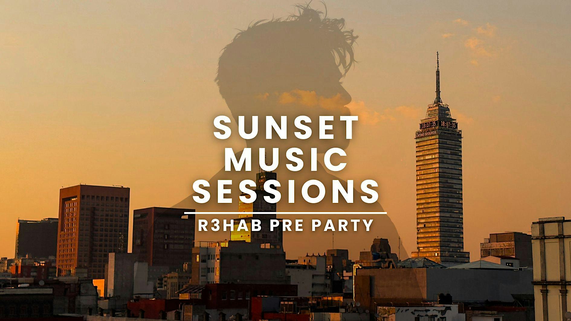 Sunset Music Session | OFFFICIAL R3HAB PRE-PARTY