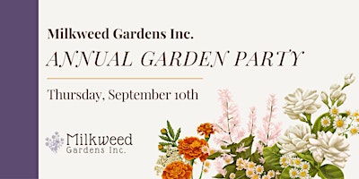 Milkweed Gardens Annual Garden Party