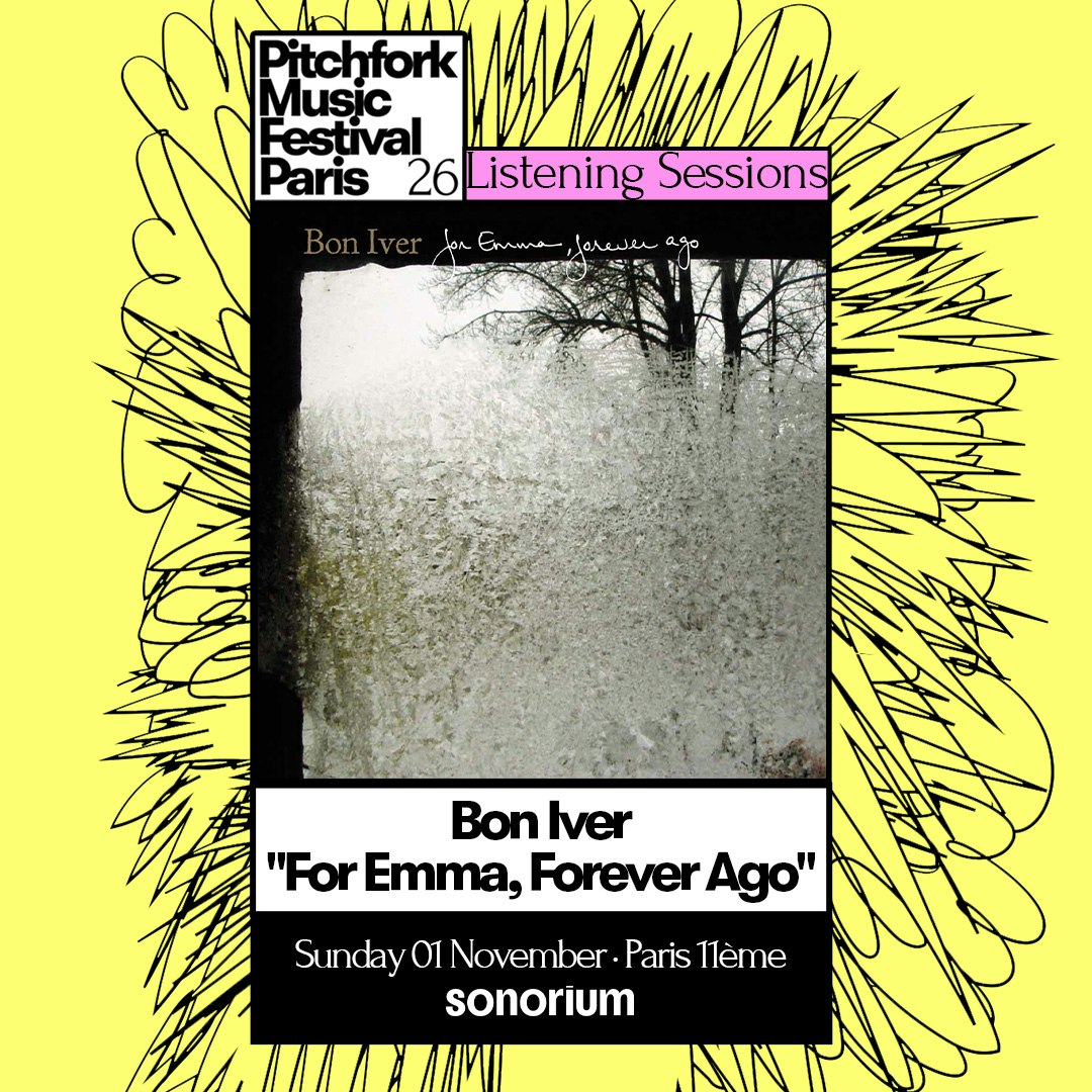 Listening session : Bon Iver "For Emma, Forever Ago" - Pitchfork Paris x Sonorium