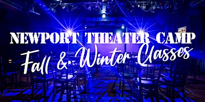 Newport Theater Camp - Fall/Winter Classes 2026