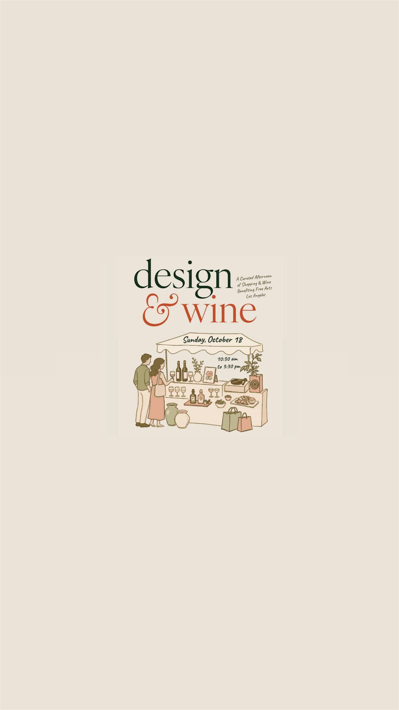 Free Arts Los Angeles presents.... Design & Wine