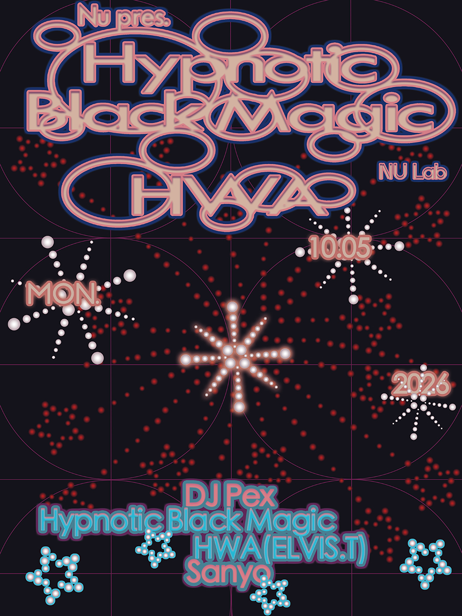 NU Pres. Hypnotic Black Magic × HWA (Elvis.T)