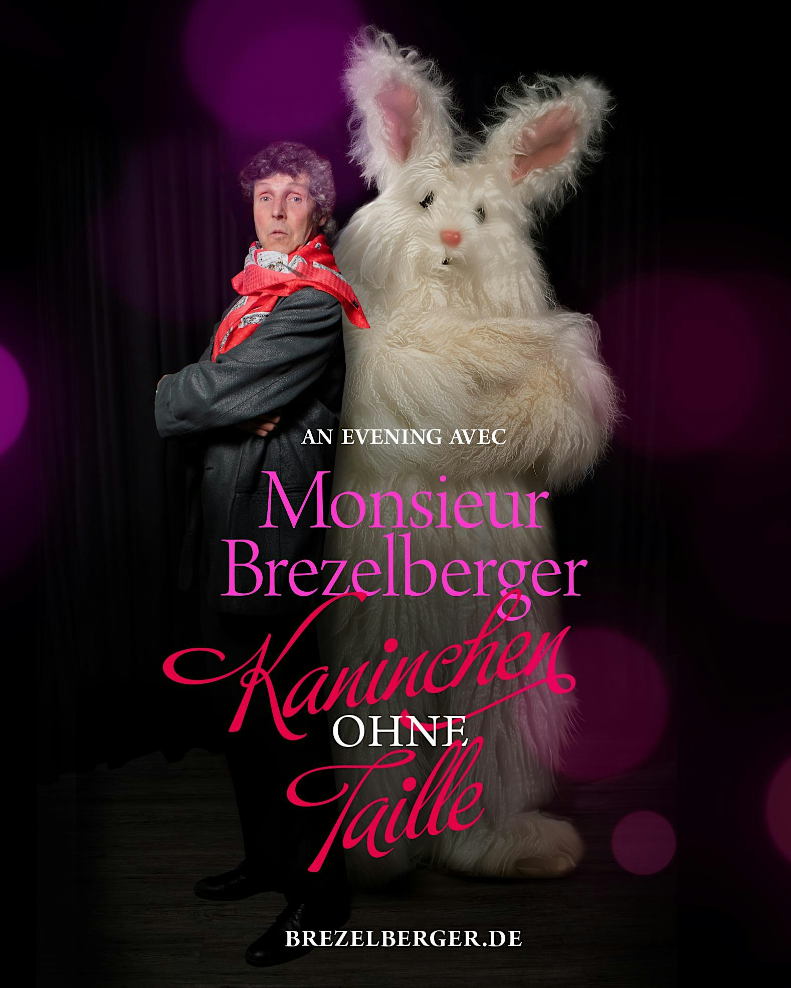 Monsieur Brezelberger . Kaninchen ohne Taille