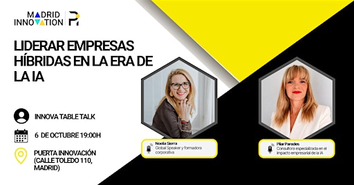 Innova Table Talk: Liderar empresas híbridas en la era de la IA