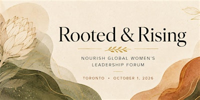 Nourish Global Women's Leadership Summit – Toronto 2026